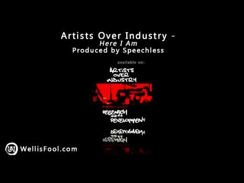 Artists Over Industry - Here I Am.