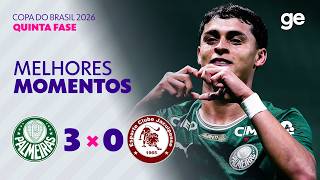 PALMEIRAS 3 X 0 JACUIPENSE | MELHORES MOMENTOS | QUINTA FASE | COPA DO BRASIL 2026 | ge.globo