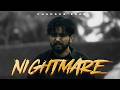 NIGHTMARE Official Video Chandra Brar X MixSingh