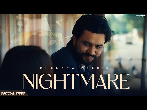 NIGHTMARE (Official Video) Chandra Brar x MixSingh