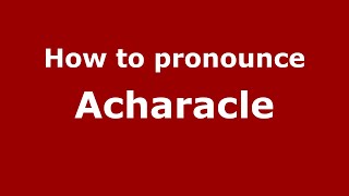 How to pronounce Acharacle