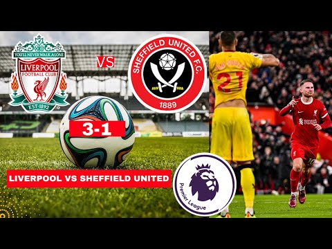 Liverpool vs Sheffield United 3-1 Live Stream Premier League Football EPL Match Score Highlights FC