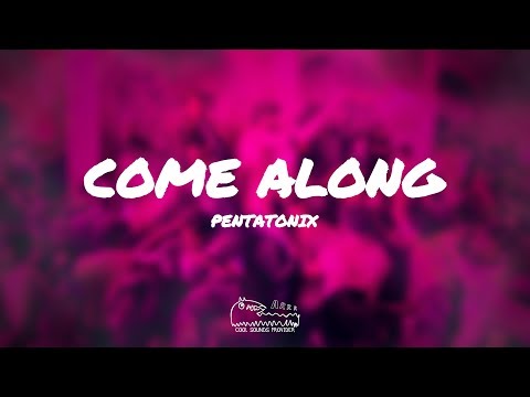 Come Along