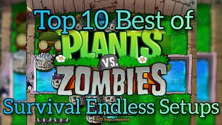Top 10 Best of Survival Endless Setups | Plants Vs Zombies