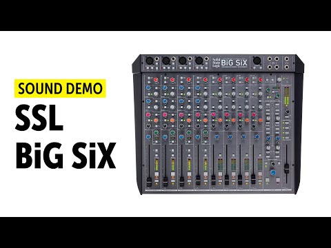 SSL BiG SiX – Demo Mix (no talking)