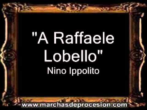 A Raffaele Lobello - Nino Ippolito [IT]