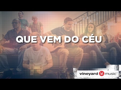 Que Vem Do Céu video