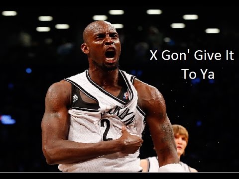 Kevin Garnett - X Gon' Give It To Ya