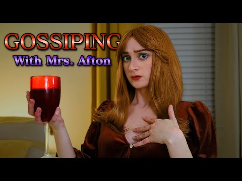 Gossiping With Mrs. Afton (about her ex-husband)