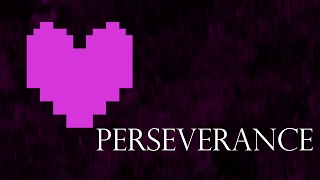 Perseverance - Instrumental Mix (Undertale)