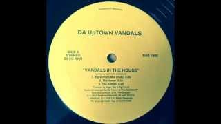 Da UpTown Vandals ~ Vandals In The House (Big Bottom Mix) ~ BX NYC 1994