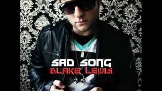 Sad Song - Blake Lewis