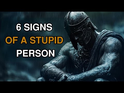 6 Signs of a Stupid Person | The Wisdom of Recognizing Foolishness