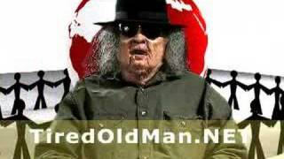 Tired Old Man, The Rant: Tired Old Man Believes