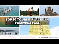 Top 10 Places To Visit In Rameswaram 2026 Dhanushkodi Pamban Bridge Hidden Gems