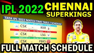 TATA IPL 2022 - Chennai Super Kings All Matches Schedule | IPL CSK All Match Time Schedule