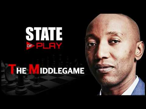 State of Play The Middlegame 20 January 2020