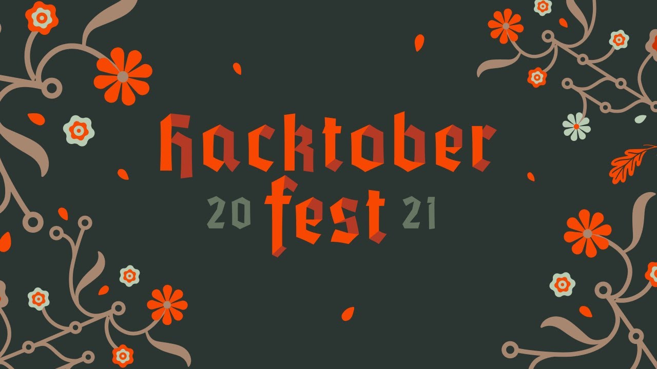 Hacktoberfest 2021: Hacktoberfest Is Here!
