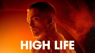 High Life - Official Trailer