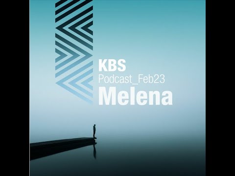 Melena @ KBS Podcast 002