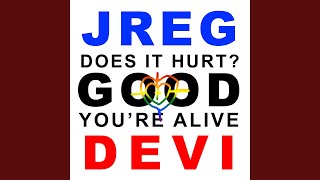 Cover art for DOES IT HURT GOOD YOU'RE ALIVE