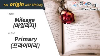 Mileage - Primary (With Melody Ver.)ㆍ마일리지 프라이머리 [K-POP MR★Musicen]