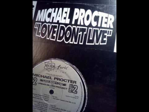 UBP pres. Michael Procter-Love Don't Live(Classic Club Mix)