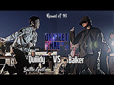 [DSTREET FINAL]  Round of 16  [Quiiidy vs Balker]