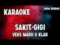 Karaoke Sakit Gigi - Meggy Z Vers Mario G Klau Nada Rendah