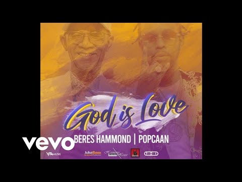 Popcaan Ft Beres Hammond - God Is Love (Official Audio) Mar 2021