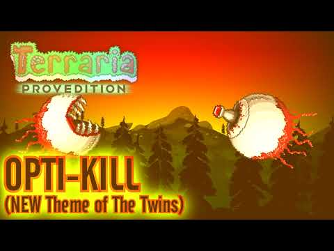 Terraria: ProvEdition OST - Opti-Kill (The Twins)