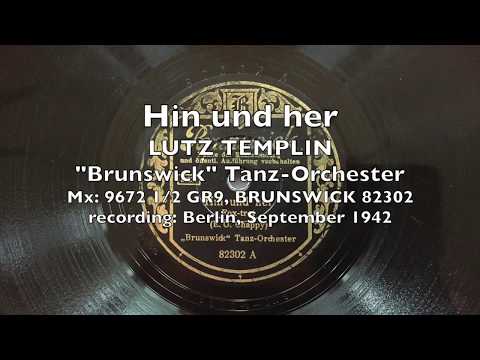 Hin und her - LUTZ TEMPLIN "Brunswick" Tanz-Orchester