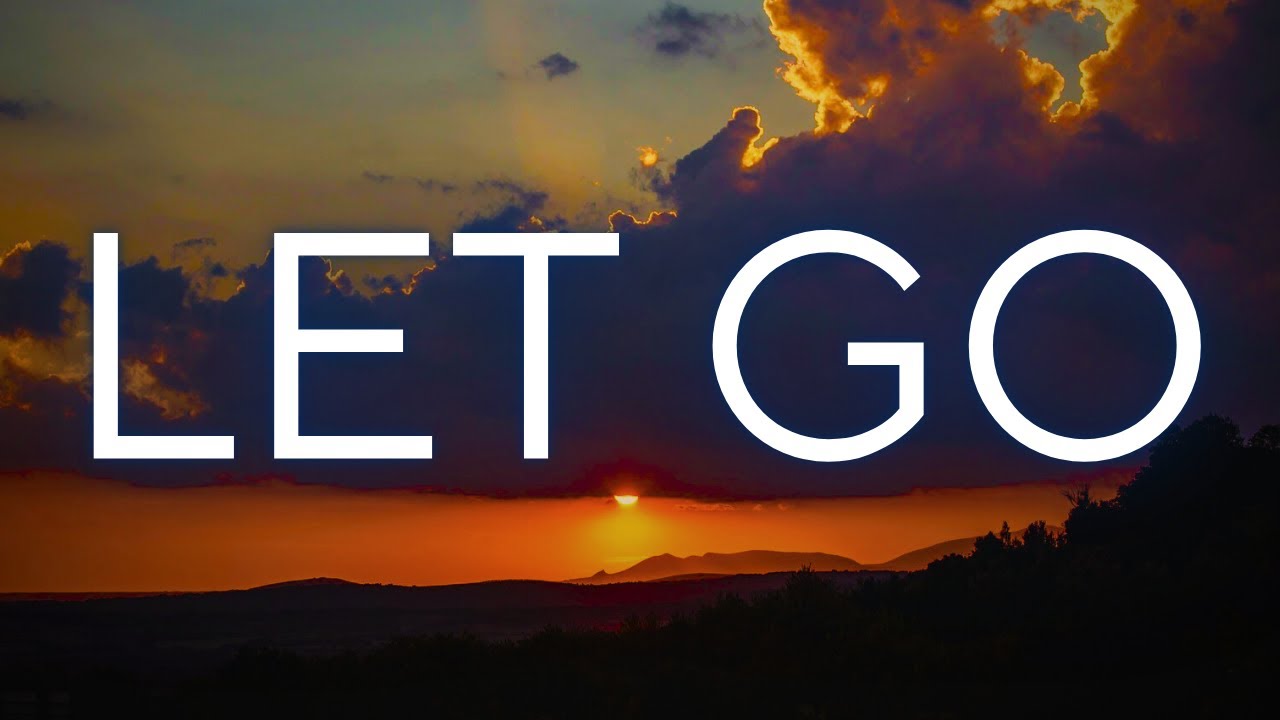 Let Go, God Has Something Better