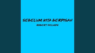 Download lagu Sebelum Kita Berpisah mp3 Download lagu Sebelum Kita Berpisah mp3