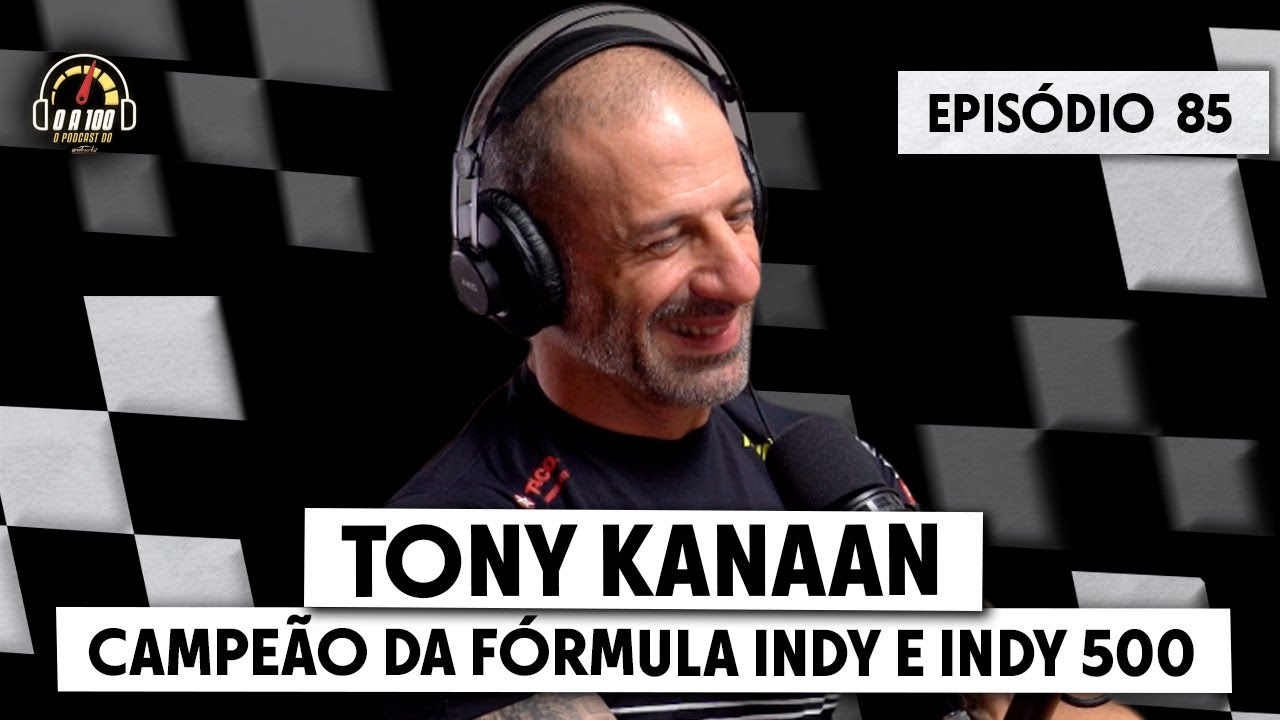 @TonyKanaan, campeão da FÓRMULA INDY e INDY 500 conta os bastidores da carreira no 0 a 100 #85