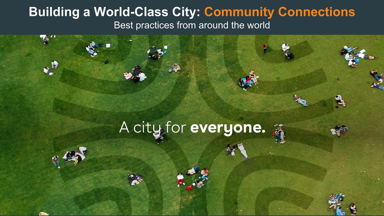Building a World-Class City: Community Connections