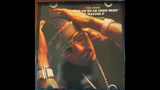 Master P - Where Do We Go From Here (feat Nas, Mac) 1999