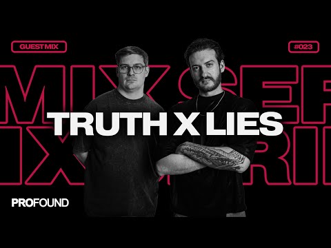 Truth x Lies // MIX SERIES #023