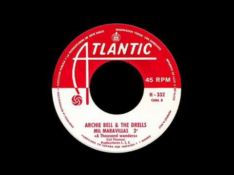 Archie Bell & The Drells - A Thousand Wonders