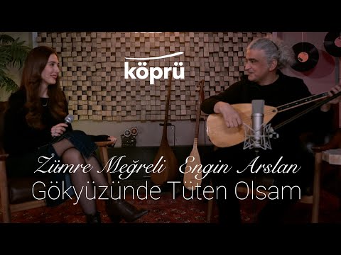Gökyüzünde Tüten Olsam-Engin Arslan&Zümre Meğreli [Köprü Müzik Stüdyo Akustik Klipler©️2025 Köprü]