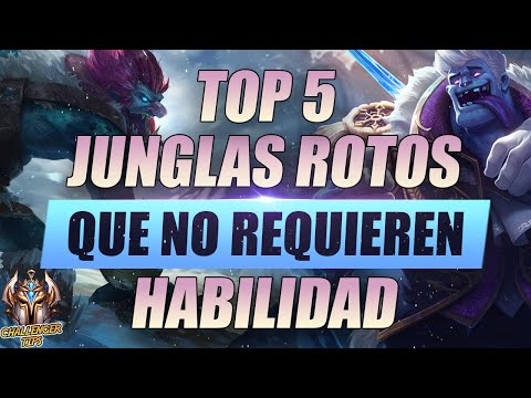 5 JUNGLAS que ESTÁN MAMADISIMOS y te harán SUBIR ELO FÁCILMENTE