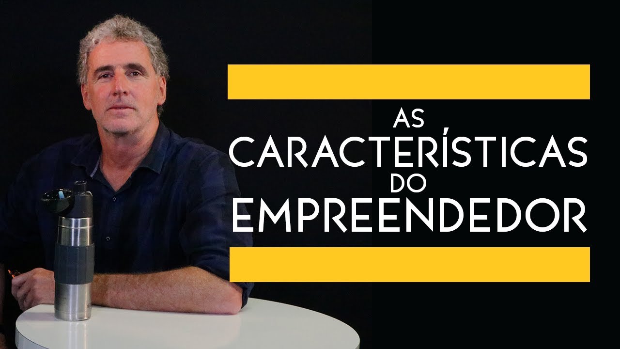 As Características do Empreendedor