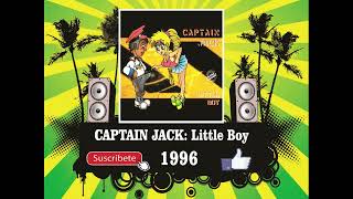 Captain Jack - Little Boy (Radio Version)