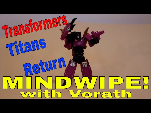 Transformers Titans Return Mindwipe with Vorath - GotBot True Review NUMBER 173