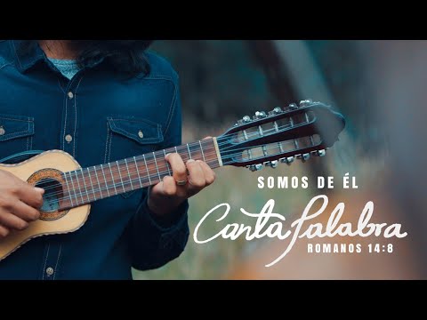 Santiago Benavides - CantaPalabra - Somos De Él (Video Oficial)