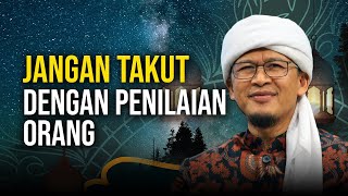 Download lagu JANGAN TAKUT DENGAN PENILAIAN ORANG mp3