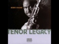 Benny Golson — "Tenor Legacy" [Full Album] 1996 | bernie's bootlegs
