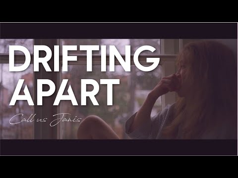 Call Us Janis - Drifting Apart - Official