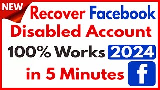 New! How to Recover Disabled facebook account in 5 minutes 2024 | Retrieve Disabled facebook Account