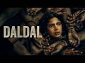 Daldal Full Hindi Bhumi Pednekar Samara Tijori New Bollywood Web Series Action Movies 2026